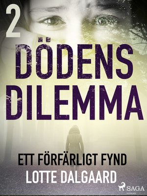 cover image of Dödens dilemma 2--Ett förfärligt fynd